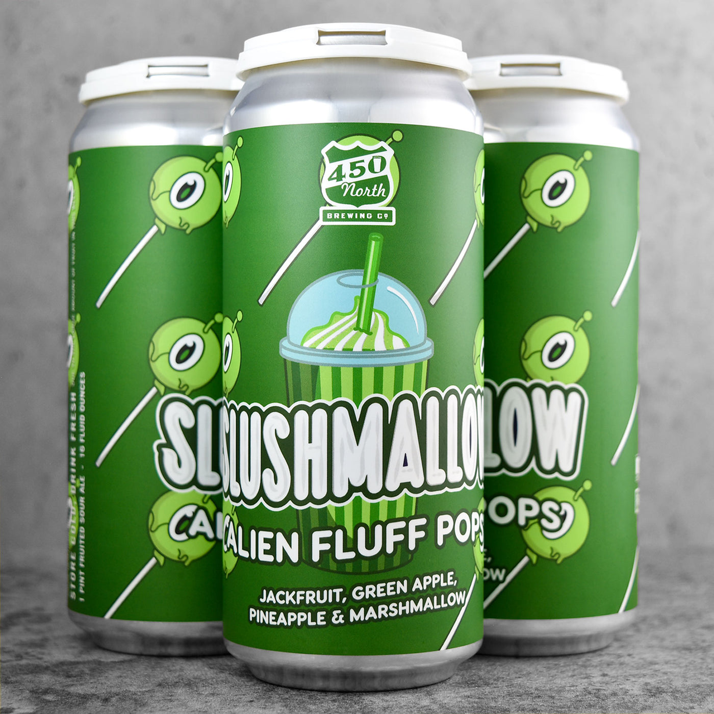 450 North SLUSHMALLOW Alien Fluff Pops "Limit 1 4-Pack"