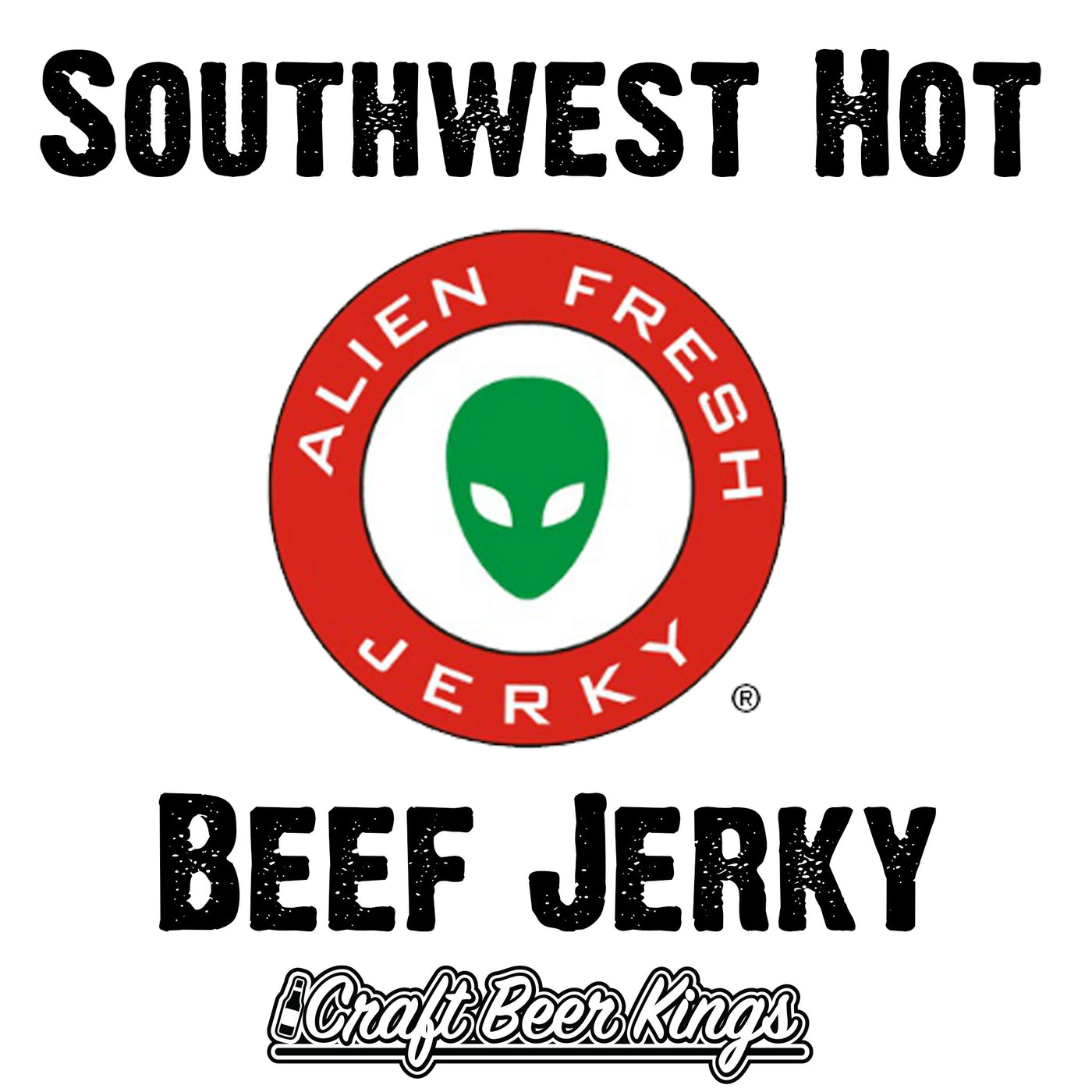 Alien Fresh Jerky - Southwest Hot Beef Jerky