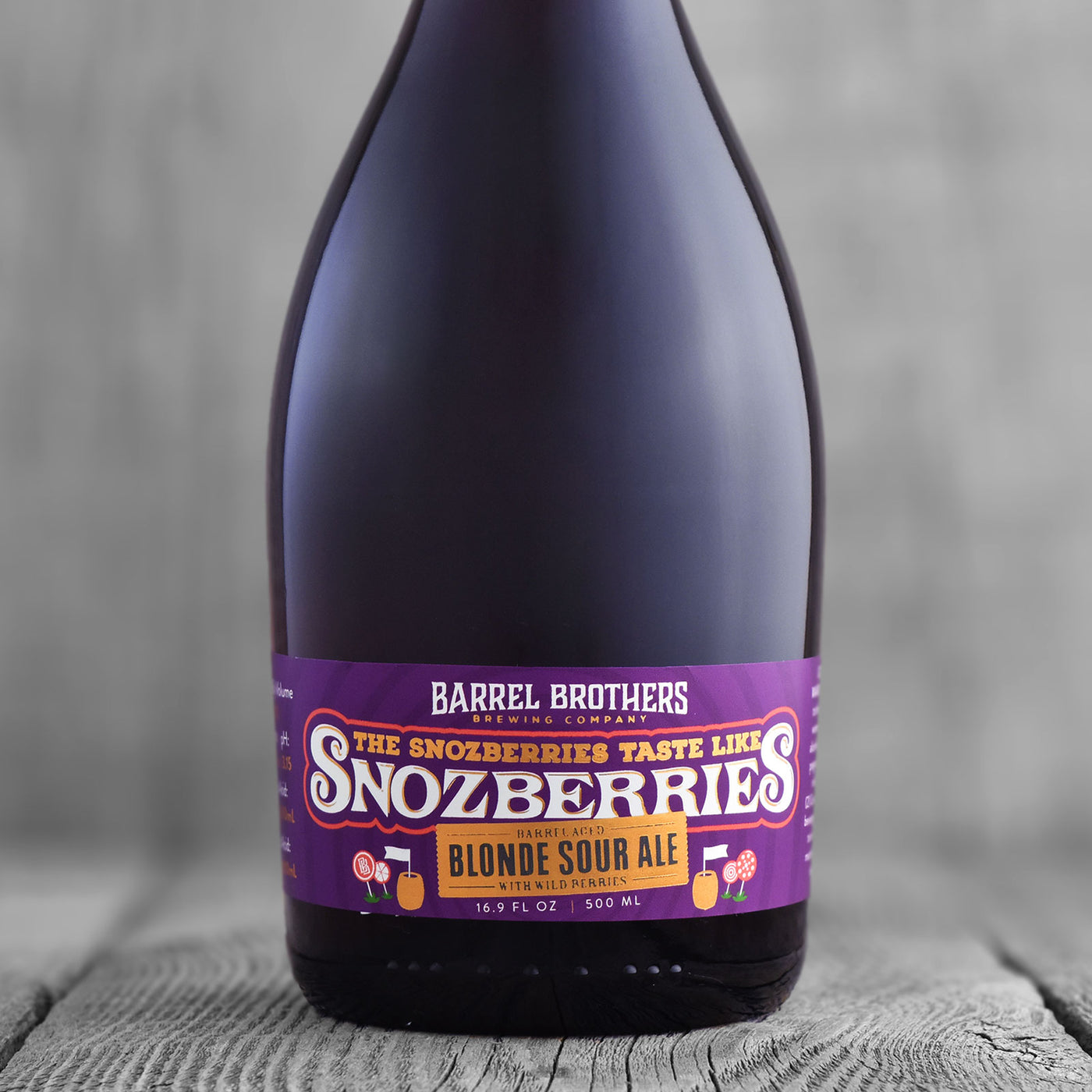 Barrel Brothers The Snozberries Taste Like Snozberries