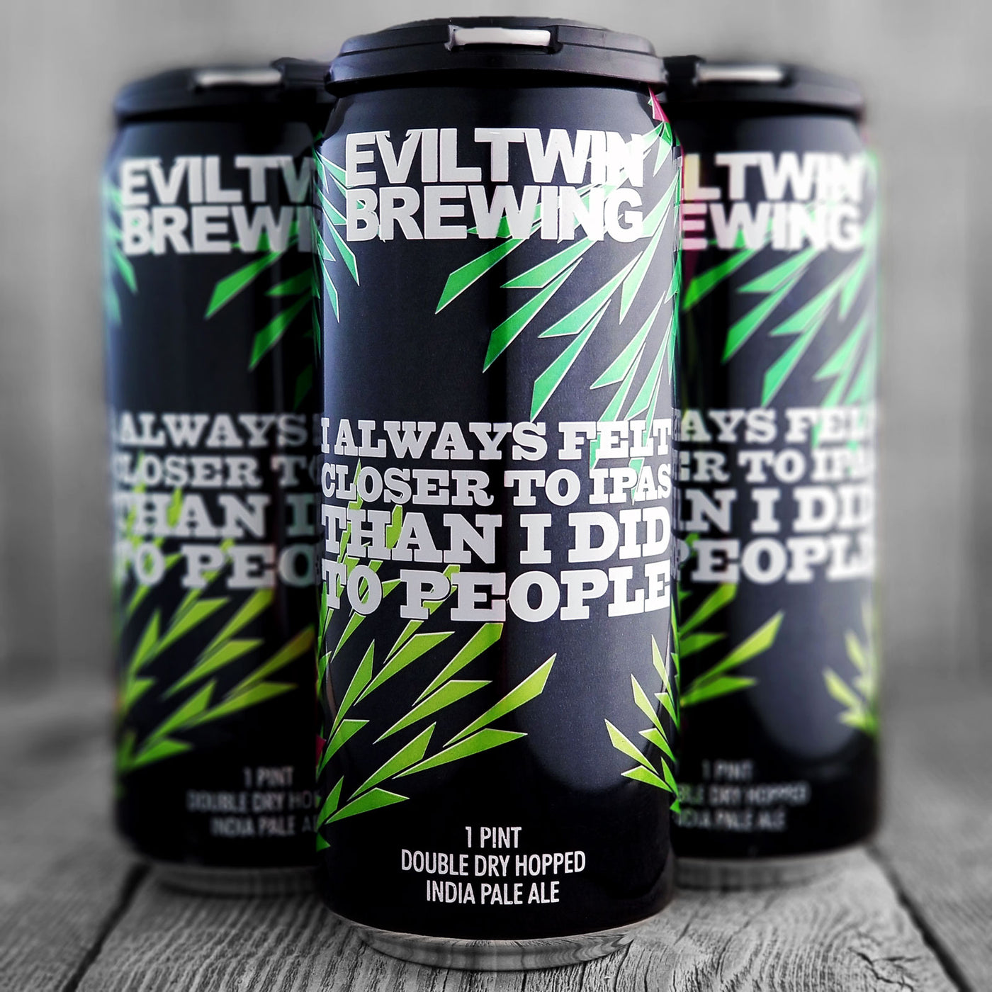 Evil Twin I Always Felt Closer To IPAs Than I Did To People
